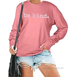 BLANCHES Be Kind Sweatshirt Women Cute Saying Shirt Long Sleeve Tops Cute Lightweight Fall Tee